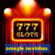 omegle novinhas